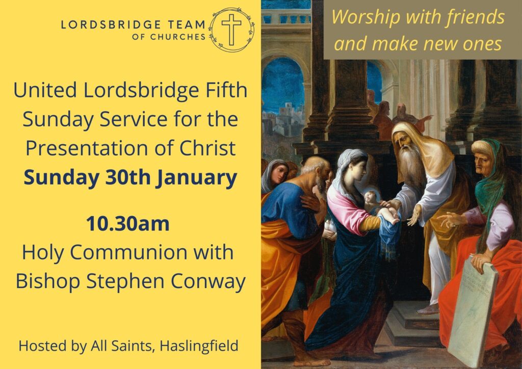 United Lordsbridge Fifth Sunday Service - Sunday 30th January, 10.30am

Holy Communion led by Bishop Stephen Conway, Bishop of Ely

Hosted by All Saints, Haslingfield

Worship with friends and make new ones...
